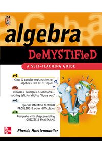Algebra Demystified A Self Teaching Guide (1)